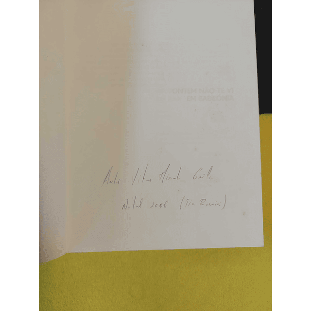 António Lobo Antunes - Ontem não te vi em Babilónia 