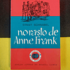 Ernst Schnabel - No rasto de Anne Frank  