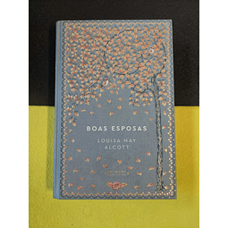 Louisa May Alcott - Boas esposas