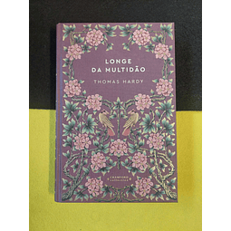 Thomas Hardy - Longe da multidão