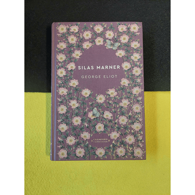 George Eliot - Silas Marner