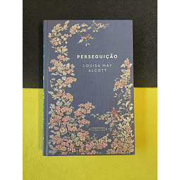 Louisa May Alcott - Perseguição