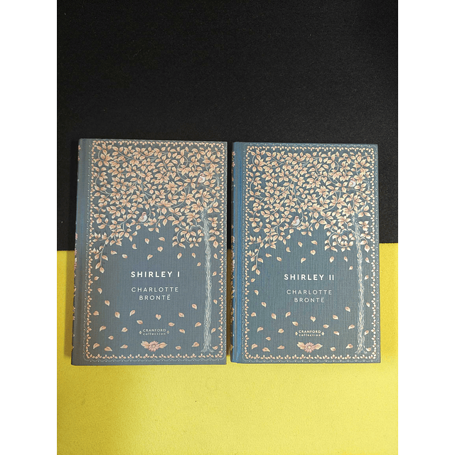 Charlotte Bronte - Shirley. 2 volumes