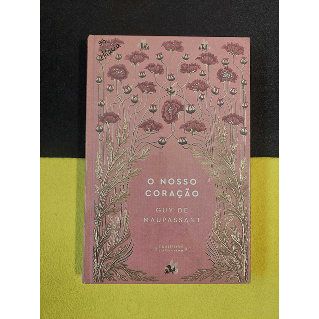 Guy de Maupassant - O nosso coração