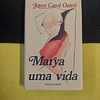 Joyce Carol Oates - Marya uma vida