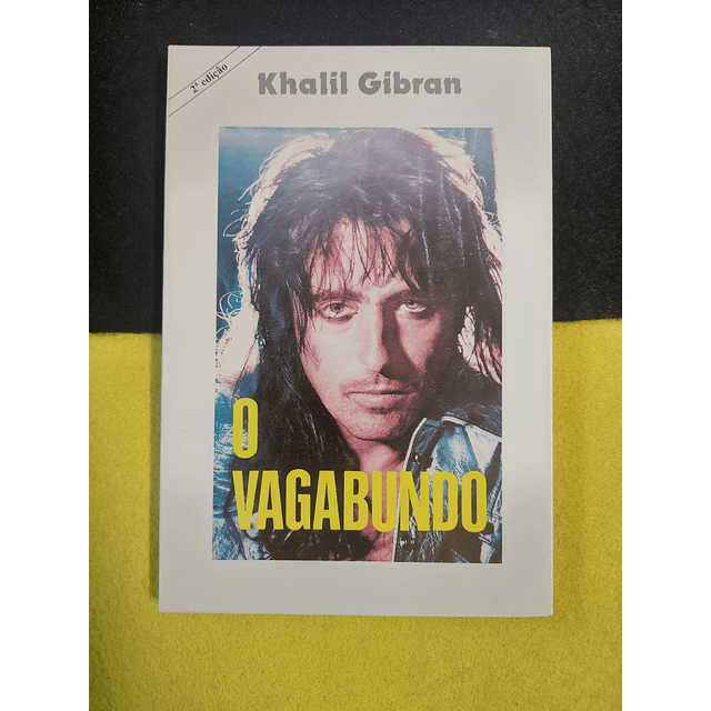 Khalil Gibran - O vagabundo