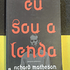 Richard Matheson - Eu sou a lenda