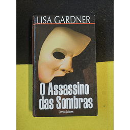 Lisa Gardner - O assassino das sombras 