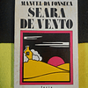 Manuel da Fonseca - Seara de vento