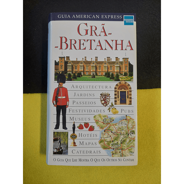 Guia American Express: Grã-Bretanha