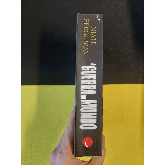 Niall Ferguson - A guerra do mundo
