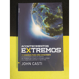 John Casti - Acontecimentos extremos