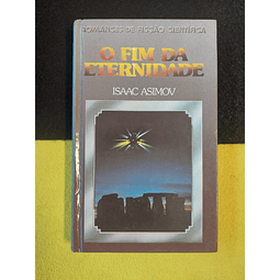Isaac Asimov - O fim da eternidade