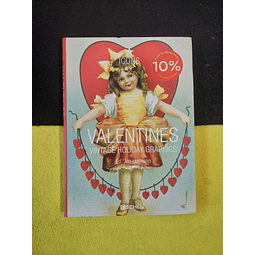 Ed. Jim Heimann - Valentines: Vintage holiday graphics