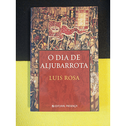 Luis Rosa - O dia de Aljubarrota