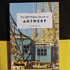 Derek Blyth - The 500 hidden secrets of Antwerp