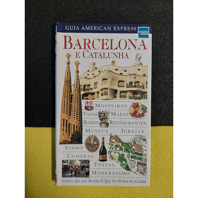 Guia American Express: Barcelona e Catalunha