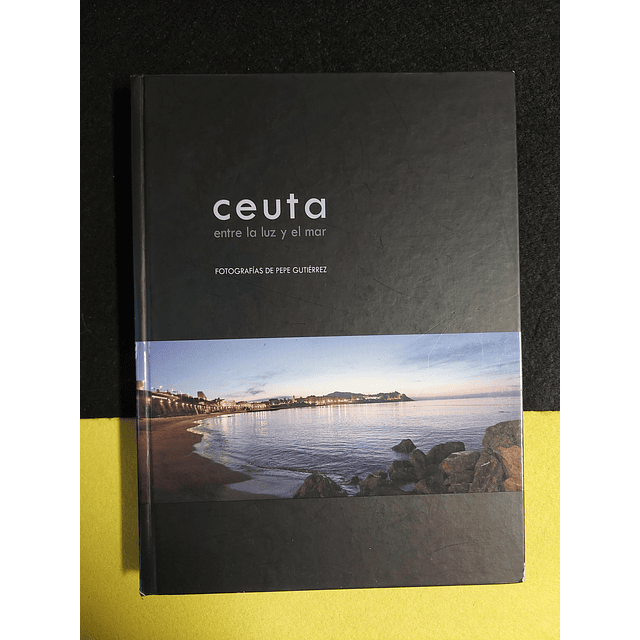 Ceuta: Entre la luz y el mar