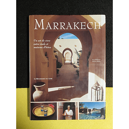 Pascal Defraire, Patricia Minne - Marrakech: Un art de vivre entre riads et maisons d'hôtes