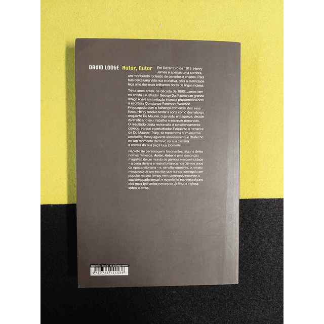 David Lodge - Autor, autor: Um retrato notável do homem que o tempo imortalizaria como "o mestre"