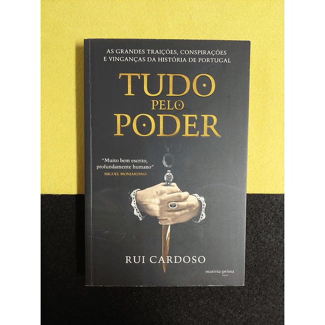 Rui Cardoso - Tudo pelo poder