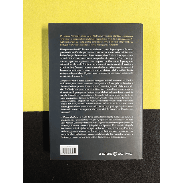 Marsilio Cassotti - A rainha adúltera: Joana de Portugal e o enigma da excelente senhora