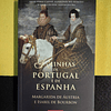 Margarida de Áustria, Isabel de Bourbon - Rainhas de Portugal e de Espanha