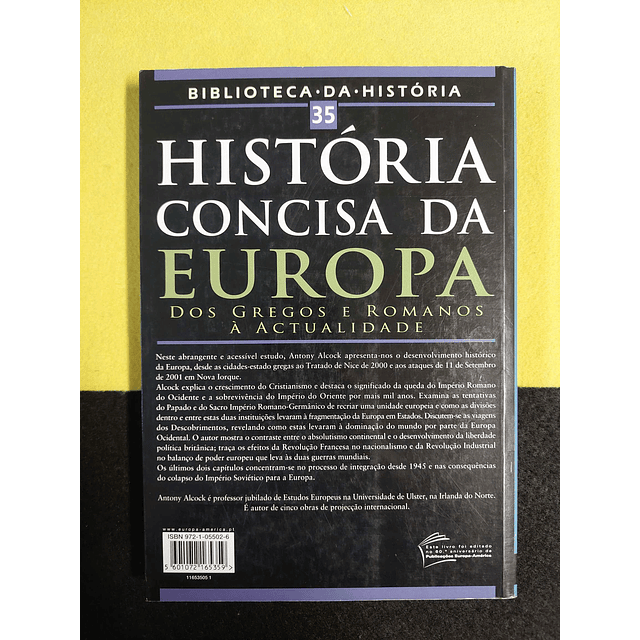 Antony Alcock - História concisa da Europa: Dos gregos e romanos a actualidade