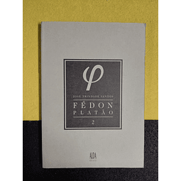 José Trindade Santos - Fédon Platão. 2