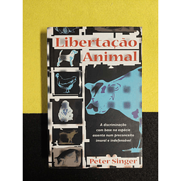 Peter Singer - Libertação animal
