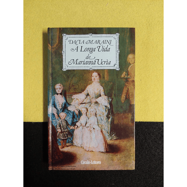 Dacia Maraini - A longa vida de Marianna Ucrìa