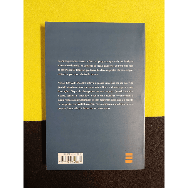 Neale Donald Walsch - Conversas com Deus, Livro 1