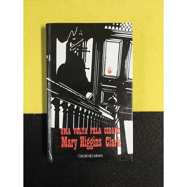 Mary Higgins Clark - Uma volta pela cidade 