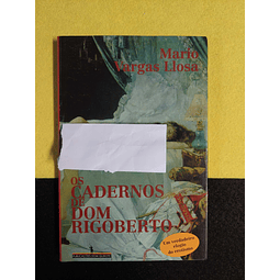 Mario Vargas Llosa - Os cadernos de Dom Rigoberto