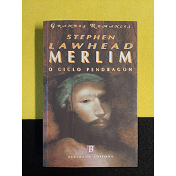 Stephen Lawhead - Merlim: O ciclo Pendragon