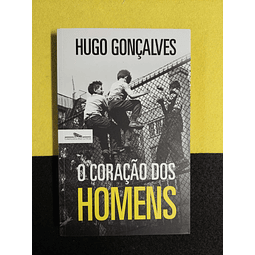 Hugo Gonçalves - O coração dos homens