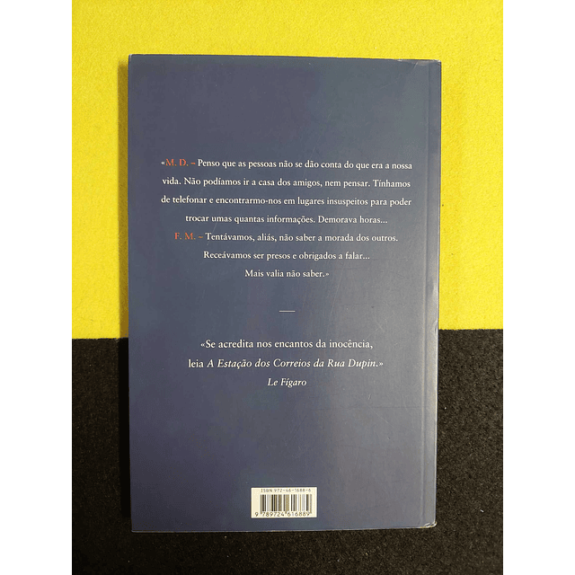 Marguerite Duras, François Mitterrand - A estação dos correios da rua Dupin