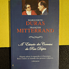 Marguerite Duras, François Mitterrand - A estação dos correios da rua Dupin