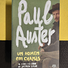 Paul Auster - Um homem em chamas: A vida e a obra de Stephen Crane