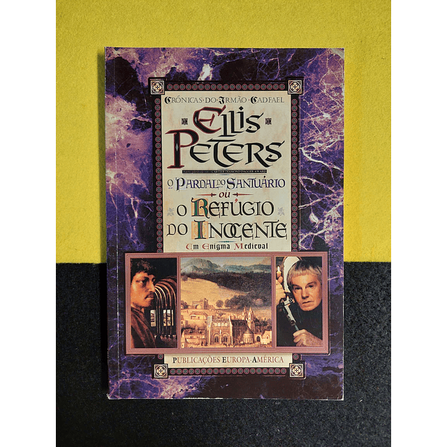 Ellis Peters - O refúgio do inocente