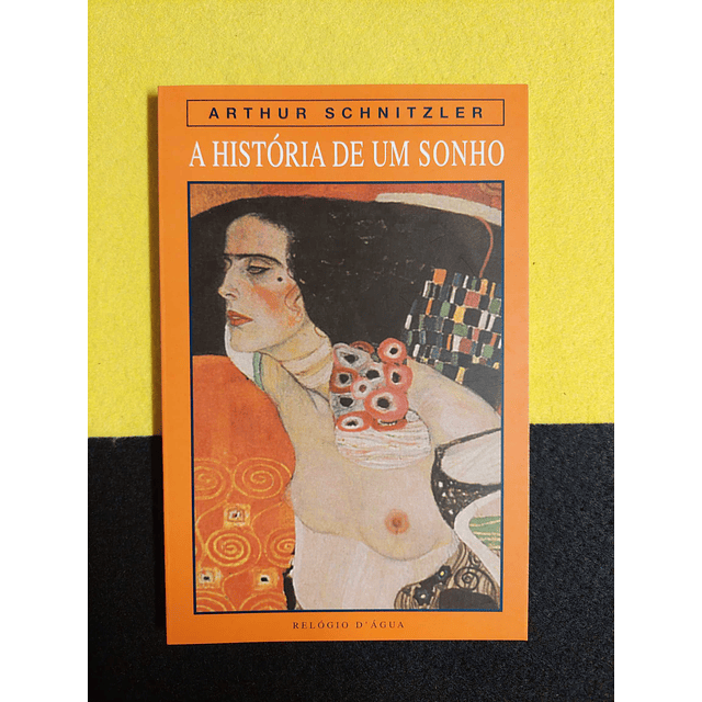 Arthur Schnitzler - A história de um sonho