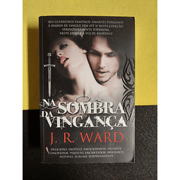 J. R. Ward - Na sombra da vingança