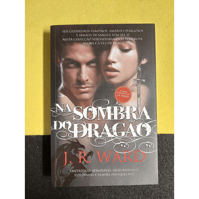 J. R. Ward - Na sombra do dragão 