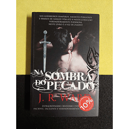 J. R. Ward - Na Sombra do Pecado
