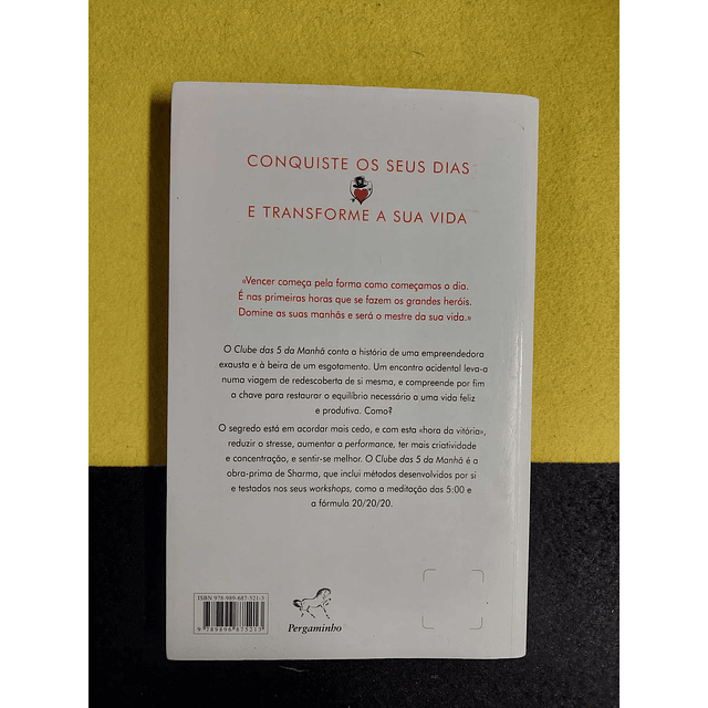 Robin Sharma - O clube das 5 da manhã: Conquiste os seus dias e transforme a sua vida