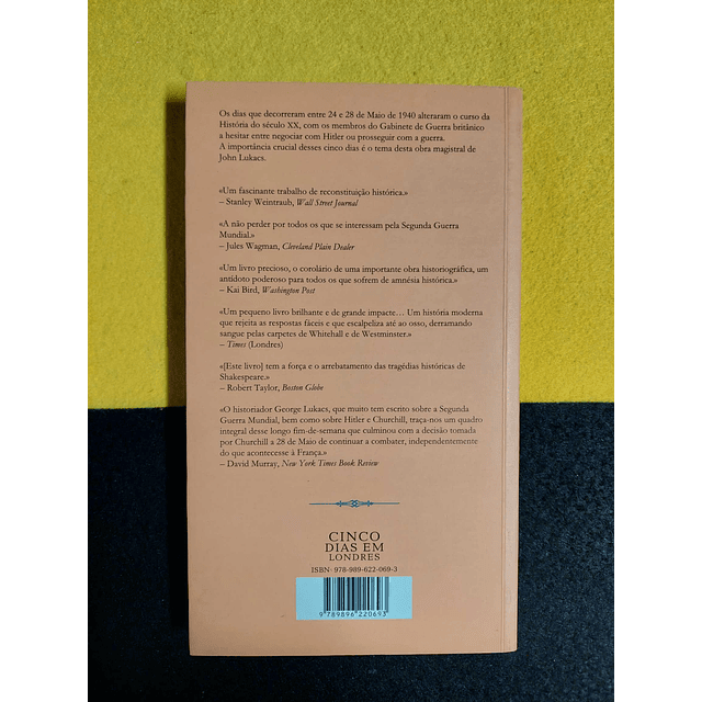 John Lukacs - Cinco dias em Londres: Maio 1940