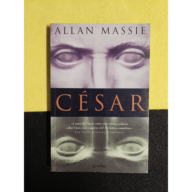 Allan Massie - César