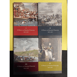 O Porto e as invasões francesas. 4 volumes