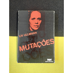 Liv Ullmann - Mutações