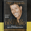  Tony Robbins - O Jogo do Dinheiro: Domine os 7 passos para a independência financeira